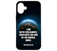 I Am with You Even Unto The End - Matthew 28:20 Jesus Quote Coque pour iPhone 16 Plus