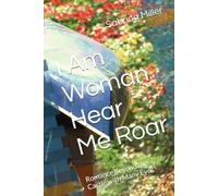 I Am Woman Hear Me Roar: Romance Beyond the Castle with Many Eyes