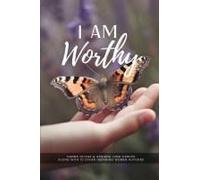 I Am Worthy