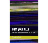 I am your ALLY: For those who understand LOVE is LOVE