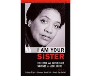 I Am Your Sister by Edited by Rudolph P Byrd Edited by Johnetta Betsch Cole Edited by Beverly Guy Sheftall Paperback Book Inconnu (Auteur)