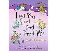 I And You And Don't Forget Who, Words Are Categorical Brian P. Cleary (Auteur)