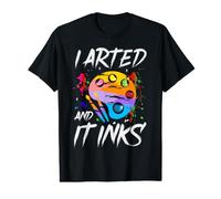 I Arted and It Inks Jeu de Mots Artiste Dessinateur Art T-Shirt Graphique avec Valeur