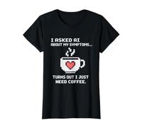 I Asked AI About My Symptômes Need Coffee Digital Humour T-Shirt Graphique avec Valeur