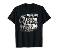I Asked God for A Best Friend He Sent Me My Son Father's Day T-Shirt