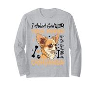 I Asked God for A True Friend So He Sent Me A Chihuahua Manche Longue