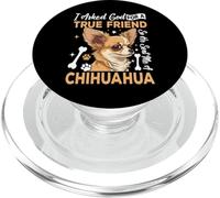 I Asked God for A True Friend So He Sent Me A Chihuahua PopSockets PopGrip pour MagSafe