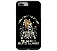 I Asked Myself If I'm Okay and We Both Started Laughing Coque pour iPhone 7 Plus/8 Plus