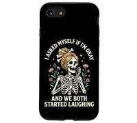 I Asked Myself If I'm Okay and We Both Started Laughing Coque pour iPhone SE (2020) / 7/8