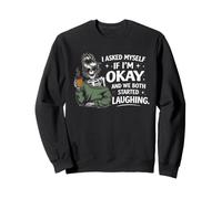 I Asked Myself If I'm Okay Squelette Snarky Sarcastique Drôle Sweatshirt