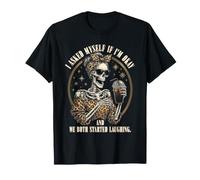 I Asked Myself If I'm Okay Squelette Snarky Sarcastique Drôle T-Shirt