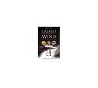 I Asked The Wind: A Collection Of Romantic Poetry