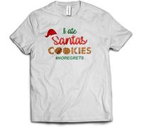I Ate Santas Cookies T-Shirt - Funny Christmas Hashtag No Regrets Unisex Tee Top Manches Courtes(3X-Large)