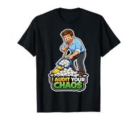 I Audit Your Chaos Funny Accountant Humour T-Shirt