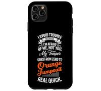 I Avoid Trouble Because I'm Afraid of Me Not You Humour Funny Coque pour iPhone 11 Pro Max