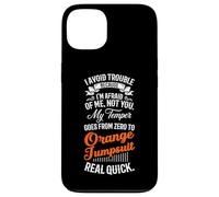 I Avoid Trouble Because I'm Afraid of Me Not You Humour Funny Coque pour iPhone 13