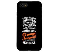 I Avoid Trouble Because I'm Afraid of Me Not You Humour Funny Coque pour iPhone SE (2020) / 7/8