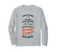 I Avoid Trouble Because I'm Afraid of Me Not You Humour Funny Manche Longue