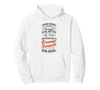 I Avoid Trouble Because I'm Afraid of Me Not You Humour Funny Sweat à Capuche