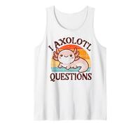 I Axolotl Questions Humour Drôle Filles Garçons Enfants Femmes Hommes Débardeur
