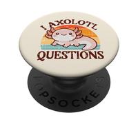 I Axolotl Questions Humour Drôle Filles Garçons Enfants Femmes Hommes PopSockets PopGrip Adhésif
