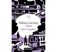 I Babi del Lingotto. Libro + audiolibro. Con File audio per il download