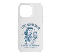 I Bake My Bread & Distrust Government Levain Pain Baker Coque pour iPhone 14 Pro Max