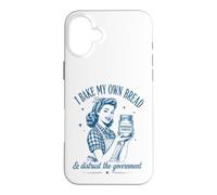 I Bake My Bread & Distrust Government Levain Pain Baker Coque pour iPhone 16 Plus