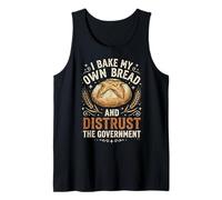 I Bake My Own Bread and Distrust The Government Débardeur