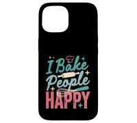 I Bake People Happy Pastry Chef Cake Cookie Bake Happy Bake Coque pour iPhone 15