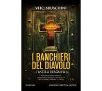 I Banchieri Del Diavolo. I Fratelli Bergmeyer
