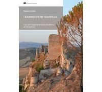 I Barresi di Pietraperzia. Una corte feudale in Sicilia tra Medioevo ed età moderna