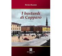 I bastardi di Copparo. Ediz. per la scuola