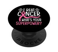 I Beat Cancer What Your Superpower ? PopSockets PopGrip Adhésif