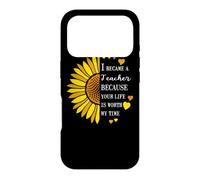 I Became a Teacher Life is Worth My Time Tournesol Teaching Coque pour iPhone 17 Pro