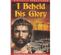 I Beheld His Glory