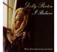 I Believe by Dolly Parton [Audio CD] NEUF