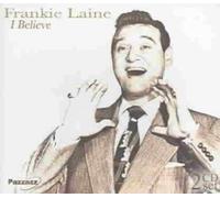 I Believe by Laine, Frankie [Audio CD] NEUF