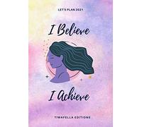 I Believe, I Achieve Note Book, Best Gift For Women, Girls, A Nice Colorful Cover With Horoscope Sign Vierge (Journal Diary,124 Pages, 6.9inches), The Best 2021 Journal Diary: With Many To Do List, Mo
