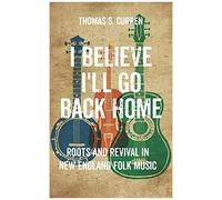 I Believe I'll Go Back Home
