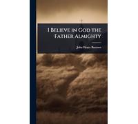 I Believe in God the Father Almighty