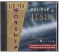 Vineyard Guitars – I Believe in Jesus