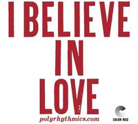 I Believe in Love