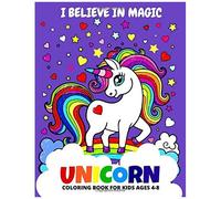 I Believe In Magic - Unicorn Coloring Book For Kids Ages 4-8