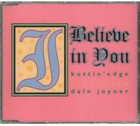 I Believe in u (5 Versions, 1994, Feat. Dale Joyner) [Import]