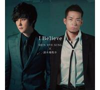 I Believe [& Kiyokiba Shunsuke [Import allemand]