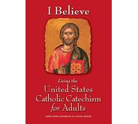 I Believe! Living the United States Catholic Catechism for Adults (DVD)