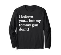 I Believe You... But My Tommy Gun Don't! Manche Longue