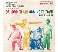 I Belli di Waikiki - Sailormen are Coming to Town [Import]