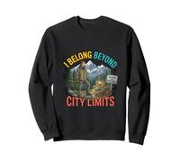 I Belong Beyond City Limits Design Aventure en Plein air Sweatshirt